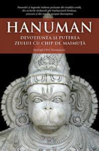 Hanuman. Devotiunea si puterea zeului cu chip de maimuta