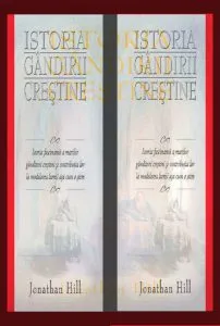 Istoria gandirii crestine de Jonathan Hill