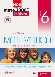 Matematica: algebra, geometrie  - Clasa a VI-a, Partea I