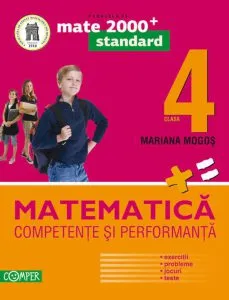 Matematica. Competente si performanta, clasa a IV-a de Mariana Mogos