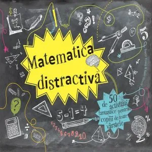 Matematică distractivă - 50 de activități fantastice de Katie Hewett