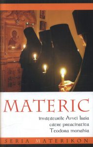 Materic. Invataturile Avvei Isaia catre preacinstita Teodora monahia