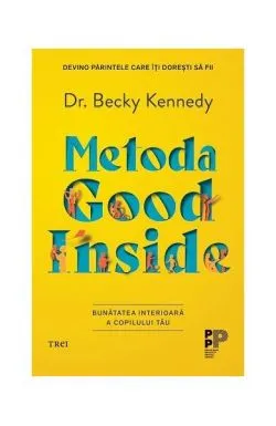 Metoda Good Inside de Dr. Becky Kennedy