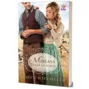 Mireasa trasa la sorti de Karen Witemeyer