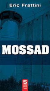 Mossad. Fabrica de fantome