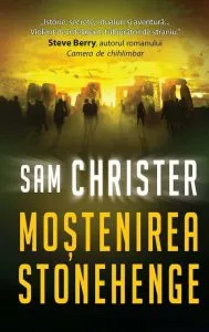 Mostenirea Stonehenge de Sam Christer