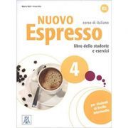 Nuovo Espresso 4 (libro   CD audio)/Expres nou 4 (carte   CD audio). Curs de italiana B2. Carte si exercitii pentru elevi