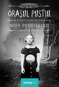 Orasul pustiu. Al doilea volum din seria Miss Peregrine