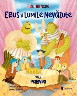 Palavra. Erus și Lumile Nevăzute (Vol. 1)