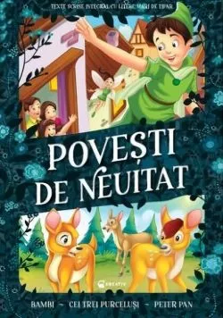 Povești de neuitat. Bambi, Cei trei purceluși, Peter Pan