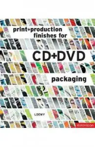 Print and Production Finishes for CD and DVD Packaging de Loewy