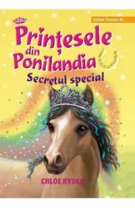 Printesele din Ponilandia. Secretul special de Chloe Ryder