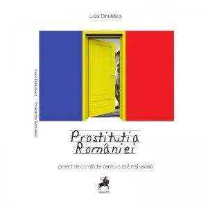 Prostitutia Romaniei de Luca Dinulescu