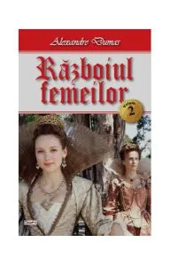 Războiul femeilor Vol.2 de Alexandre Dumas