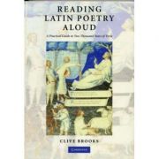 Reading Latin Poetry Aloud Paperback with Audio CDs: A Practical Guide to Two Thousand Years of Verse