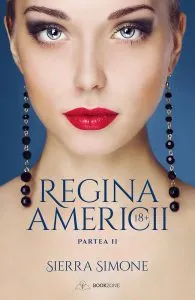 Regina Americii - Volumul 2 de Sierra Simone