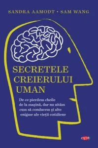 Secretele creierului uman (Carte pentru toți) de Sam Wang
