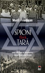 Spioni fara tara. Vieti secrete in momentul nasterii statului Israel