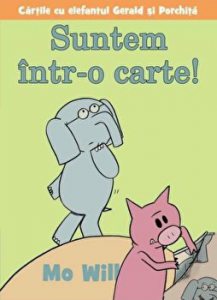 Suntem intr-o carte! Cartile cu elefantul Gerald si Porchita
