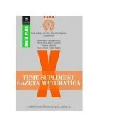Teme supliment Gazeta Matematica. Clasa a 10-a de Alexandru Negrescu