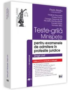 Teste-grila, minispete pentru examenele de admitere in profesiile juridice. Drept civil de Vladimir Diaconita