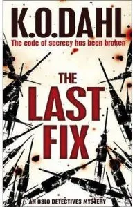 The Last Fix de Kjell Ola Dahl