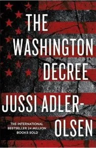 The Washington Decree de Jussi Adler-Olsen