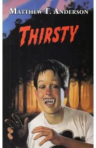 Thirsty de Matthew T. Anderson