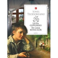 Ulita copilariei. In casa bunicilor