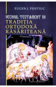 Vechiul Testament in traditia ortodoxa rasariteana