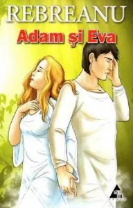 Adam si Eva de Liviu Rebreanu