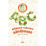 Alfabetul mancarii sanatoase 2017