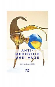 Antimemoriile unei muze