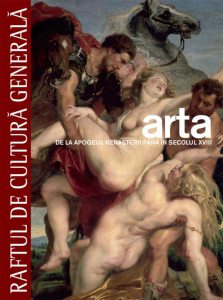 Arta. De la apogeul Renasterii pana in secolul XVIII - Vol. 2