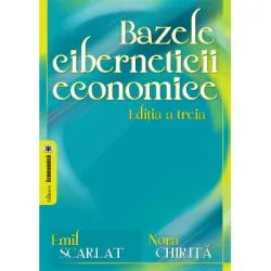 Bazele ciberneticii economice, editia a treia de Emil Scarlat