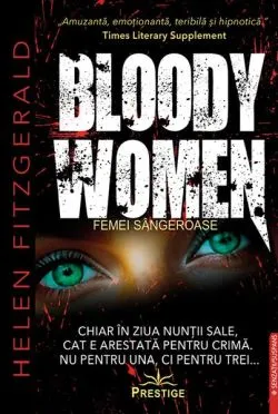 Bloody Women (Femei sângeroase) de Helen FitzGerald