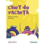 Caiet de vacanta. Clasa 3. Editia a 3-a de Marilena Nedelcu