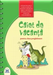 Caiet de vacanta. Clasa pregatitoare de Stefan Pacearca