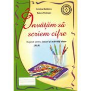 Caiet pentru grupa mare/pregatitoare. Invatam sa scriem cifre (semne grafice) -Estera Tintesan