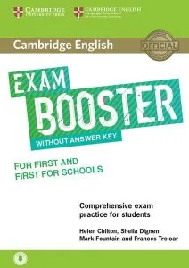 Cambridge English Exam Booster for First and First for Schools without answer key, with audio de Sheila Dignen