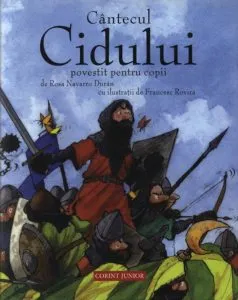 Cantecul cidului povestit pentru copii de Rosa Navarro Duran