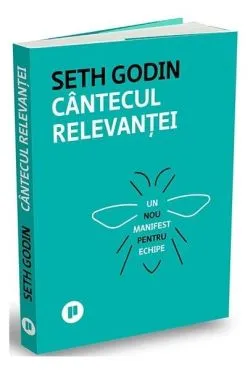Cântecul relevanței de Seth Godin