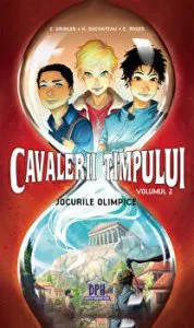 Cavalerii Timpului - Jocurile Olimpice - Volumul 2 de Candice Roger