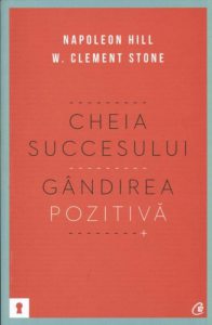 Cheia succesului. Gandirea pozitiva