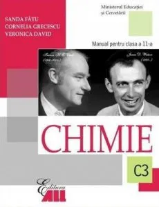 Chimie C3. Manual pentru clasa a XI-a de Cornelia Grecescu