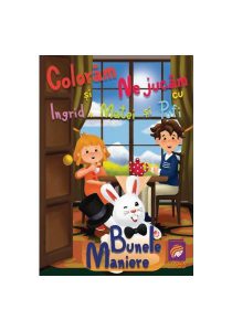 Colorăm și ne jucăm cu Ingrid, Matei și Pufi. Bunele maniere (Volumul III)
