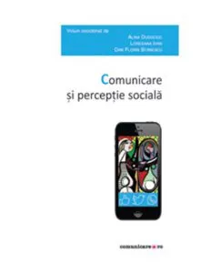 Comunicare si perceptie sociala de Alina Duduciuc