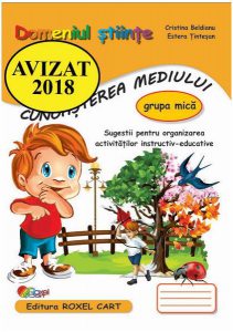 Domeniul Știinte. Cunoașterea mediului. Grupa mică