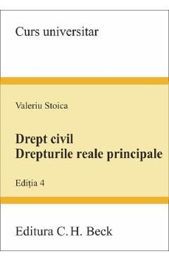 Drept civil. Drepturile reale principale Ed.4