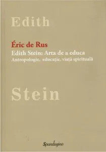 Edith Stein: Arta de a educa de Eric de Rus